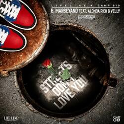 Streets Don't Love You (feat. Velly Beretta & Alonda Rich)