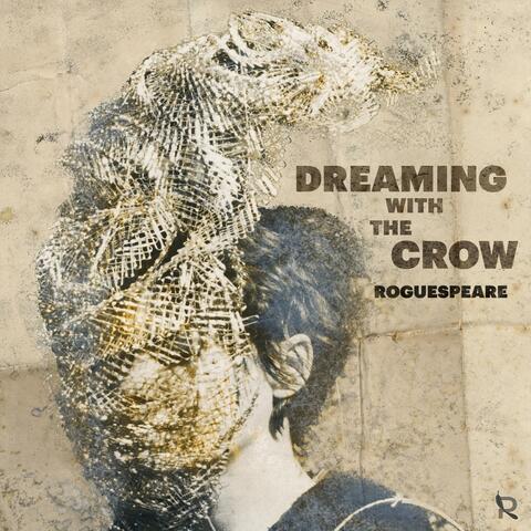 Dreaming with the Crow