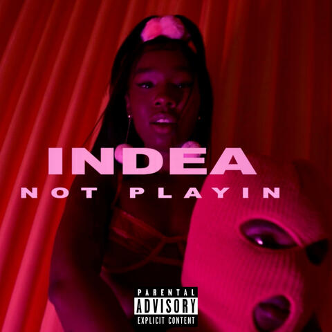 Not Playin (Aint Playin)