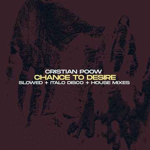 Chance to Desire (Slowed)