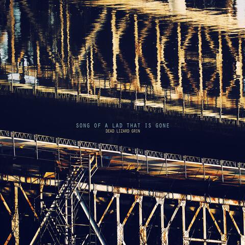 Song Of A Lad That Is Gone (Through The Sky's Inverted Azure)