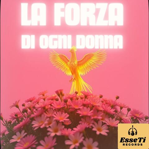 La Forza di ogni Donna