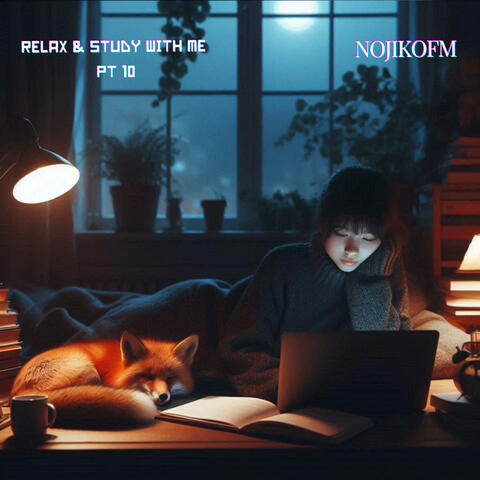 Relax & Study With Me, Pt. 10