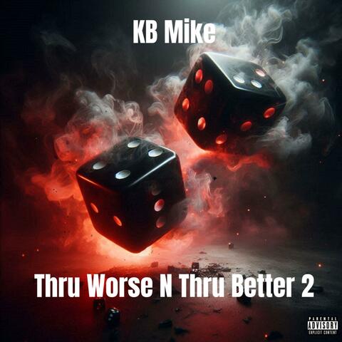 Thru Worse & Thru Better 2