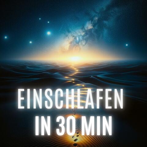 Einschlafen in 30 Minuten (Sphärisch)
