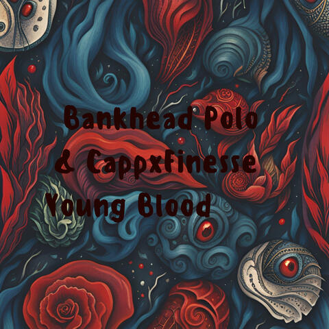 Young Blood (feat. CappxFinesse)