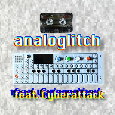 analoglitch (feat. Cyberattack)