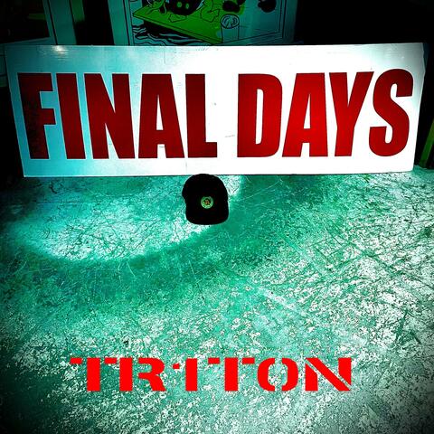 FINAL DAYS