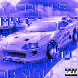 MY CAR IS TOO FAST FOR YOU (Sped Up)