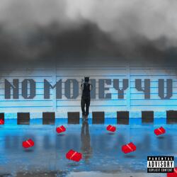 NO MONEY 4 U (Slowed & Reverbed)
