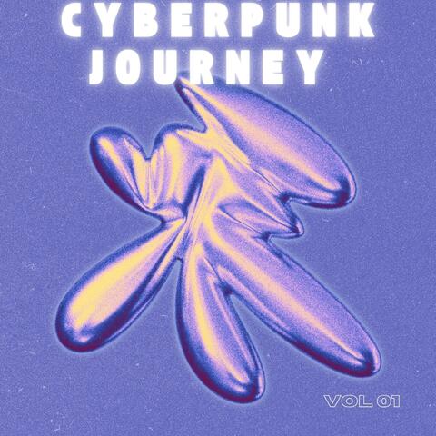 Cyberpunk Journey, Vol. 01