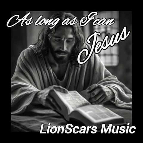 As Long as I can live Jesus
