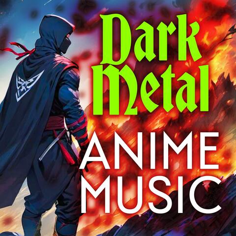 Dark Metal (Anime Music)