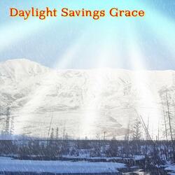 Daylight Savings Grace