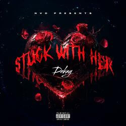 Stuck With Her