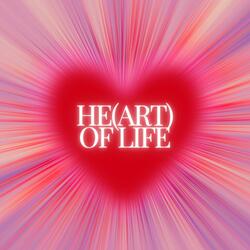 He(art) of Life