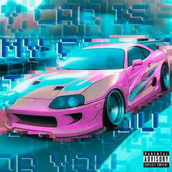 MY CAR IS TOO FAST FOR YOU (Slowed & Reverbed)