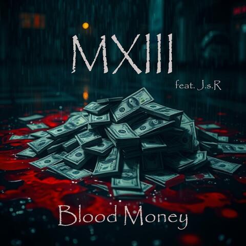 Blood Money (feat. J.s.R)