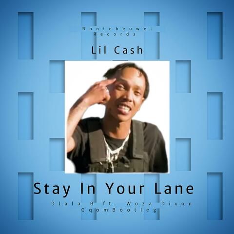 Stay In Your Lane (feat. Woza Dixon) [GqomBootleg]