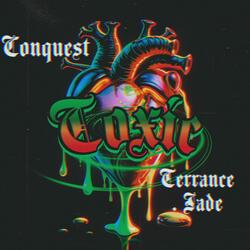 TOXIC (feat. Terrance.Jade)