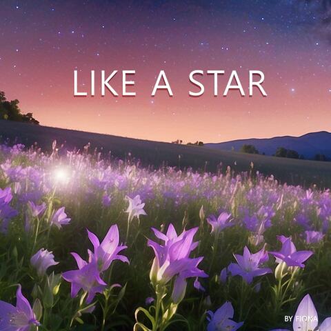 Like a star