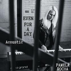 Even For a Day (Acoustic Version)