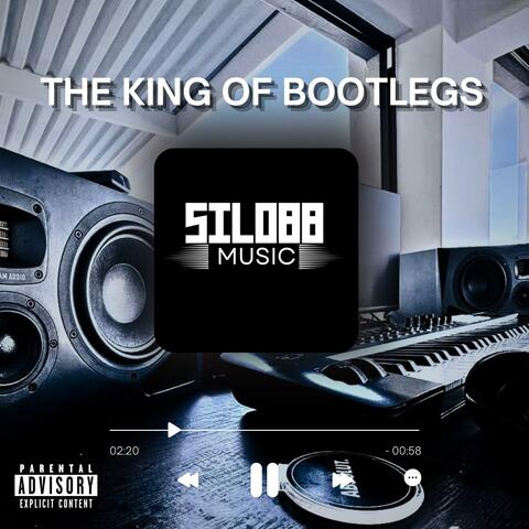 THE KING OF BOOTLEGS