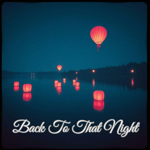 Back To That Night (Remix)