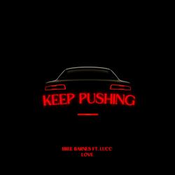 Keep Pushing (feat. Lucc Love)