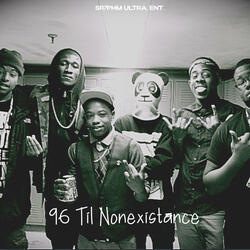 '96 Til Non-existence