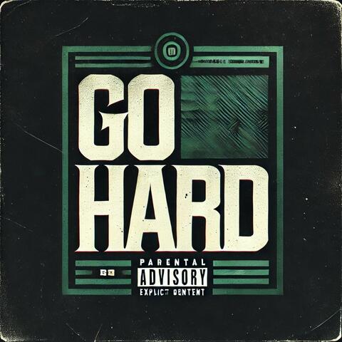 Go Hard