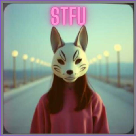 STFU