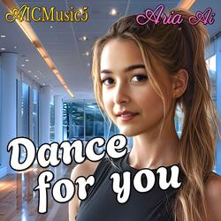 Dance for you
