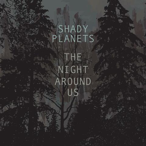 The Night Around Us