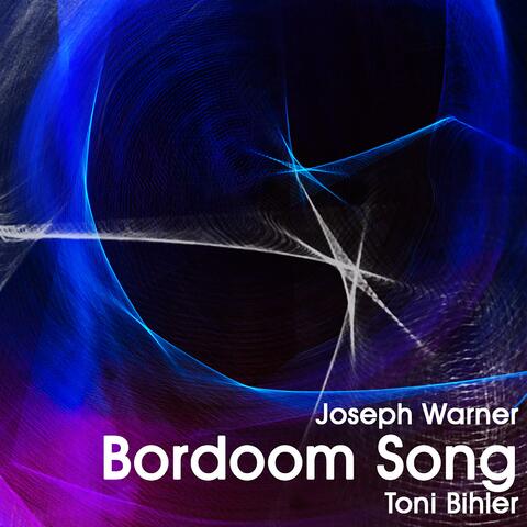 Bordoom Song (feat. Toni Bihler)