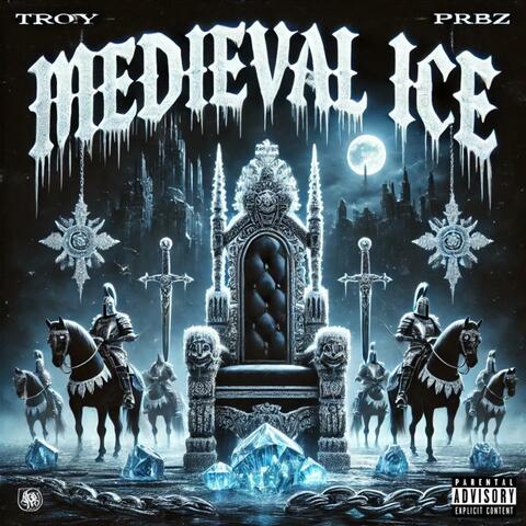 Medieval ice (feat. Troy matiza)