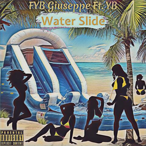 Water Slide (feat. Y.B)