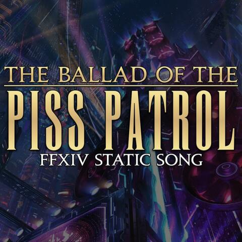 The Ballad of the Piss Patrol