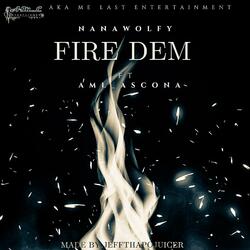 FIRE DEM (feat. AML_ASCONA)