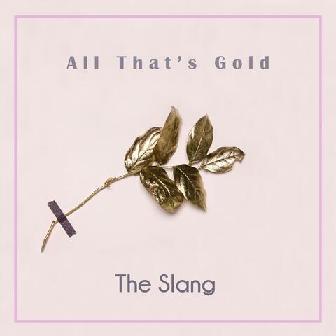 All That's Gold
