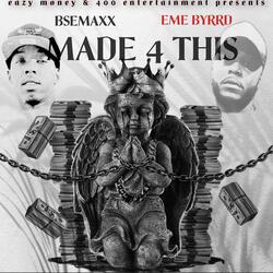 made 4 this (feat. Bsemaxx)