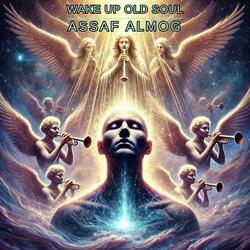 WAKE UP OLD SOUL