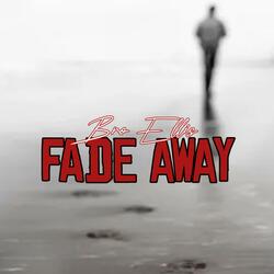 Fade Away