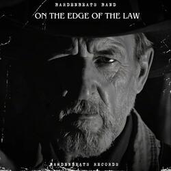 On the Edge of the Law (Mountain-Appalachian Bluegrass Country Folk Version)