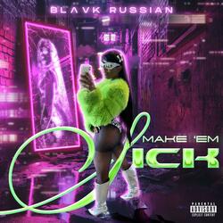 Make"Em Sick
