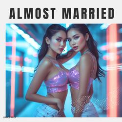 Almost Married