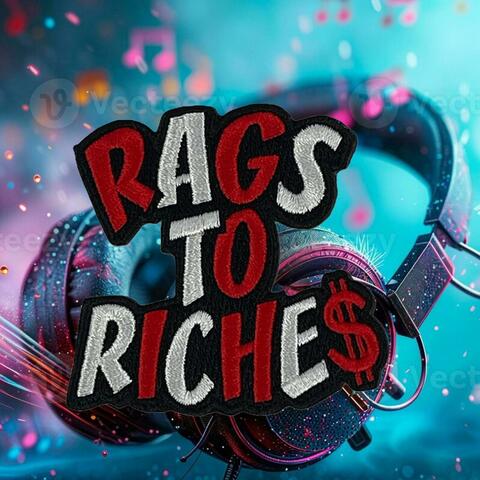 Rags To Riches