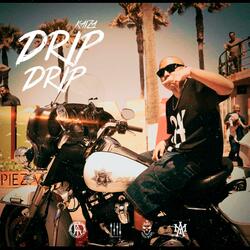 Drip Drip