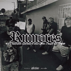 Rumores (feat. Dreber, Charly420, Doper & Fredy RP)
