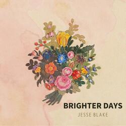 Brighter Days